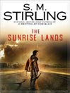 The Sunrise Lands: Change Series, Book 1